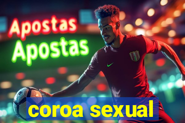 coroa sexual